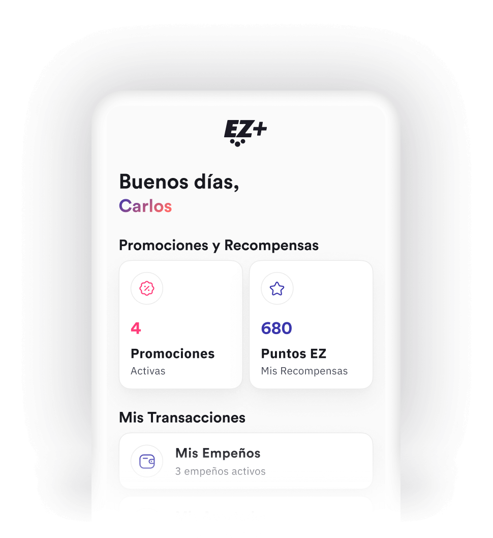 Pantalla de inicio con opciones de recompensas y transacciones. Se muestran promociones activas, puntos EZ y empeños activos.